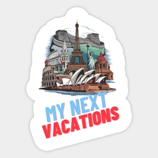 Wanderlust Chronicles: MY NEXT VACATIONS Sticker